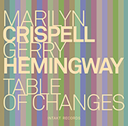 Table of Changes Marilyn Crispell and Gery Hemingway