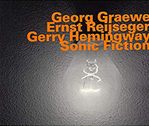 Sonic Fiction - Graewe Reijseger Hemingway